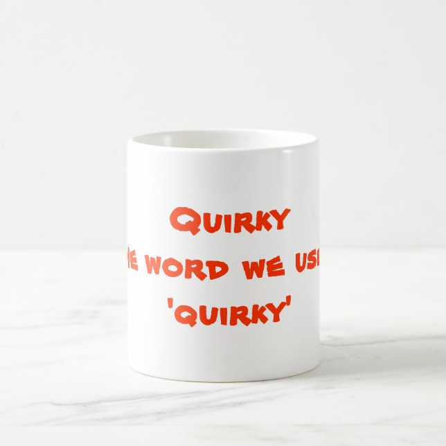 Quirky Coffee Mug (Center)