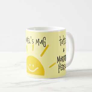 Quirky sassy mug morning person