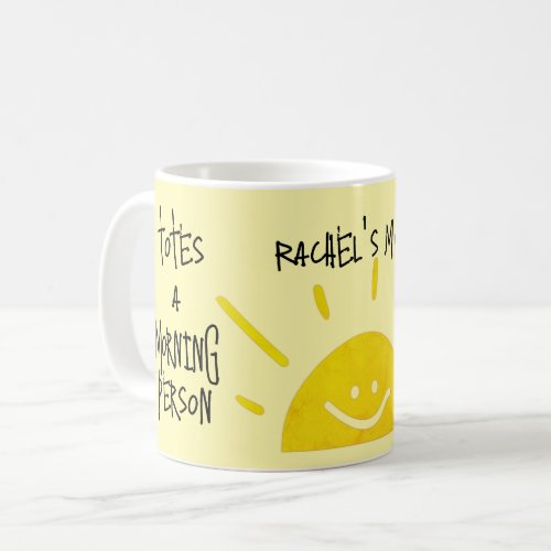 totes a morning person
