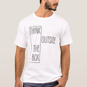 Quirky Think Outside the Box Quote T-Shirt