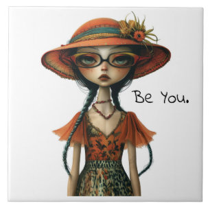 Quirky Whimsical Woman - Be You. Tile