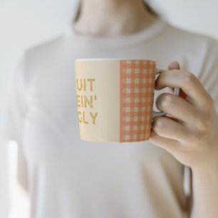 Quit Bein' Ugly Country Slang Coffee Mug