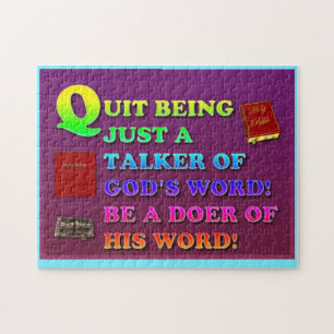 Quit Being Just A Talker Of God's Word! Be A Doer! Jigsaw Puzzle