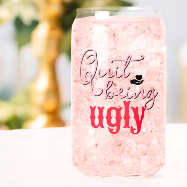 Quit Being Ugly Southern Manners Pink Red Monogram Can Glass (Quit Being Ugly Southern Manners Pink Red Monogram Can Glass)