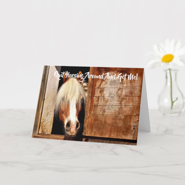 Quit Horsing Around Folded Greeting Card (Small Plant)