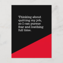 Quit Job / Pursue Fear & Loathing Full Time Postca