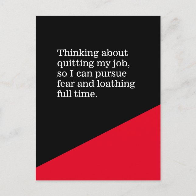 Quit Job / Pursue Fear & Loathing Full Time Postca Postcard (Front)
