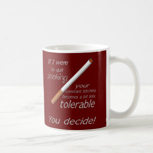 Quit Smoking Coffee Mug