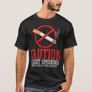 Quit Smoking Gift Stop Smoke Free T-Shirt