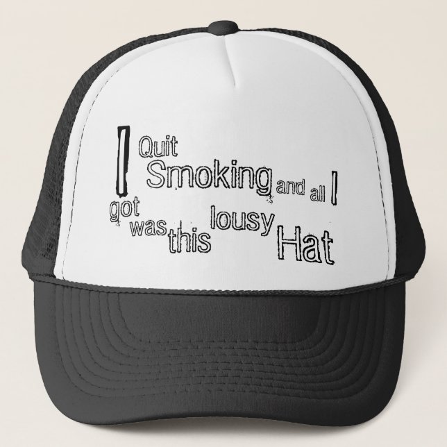 Quit Smoking Trucker Hat (Front)