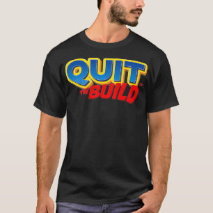 Quit The Build SPEED Premium T-Shirt