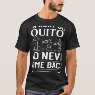 Quito Ecuador City Skyline Map Travel T-Shirt