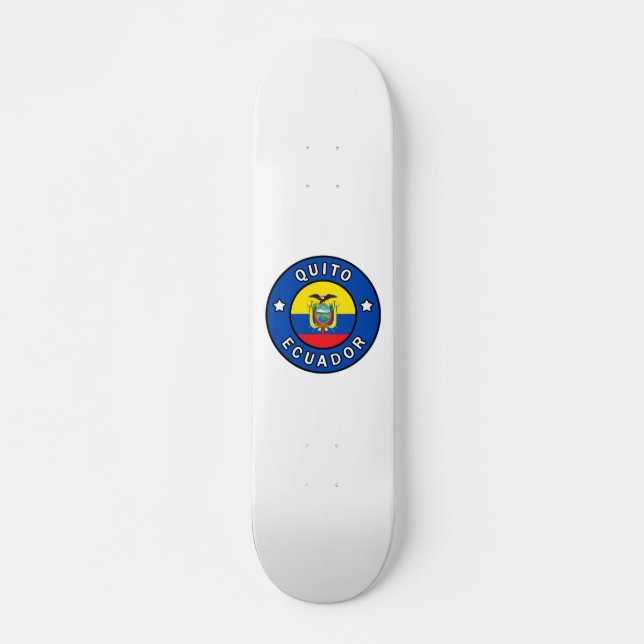 Quito Ecuador Skateboard (Front)