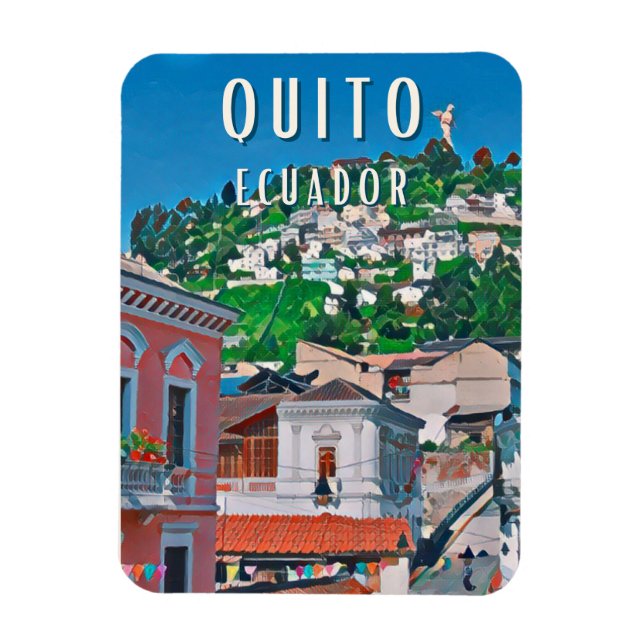 Quito, the capital of Ecuador Magnet (Vertical)