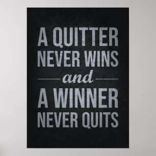 Quitter Never Wins, Winner Never Quits Poster