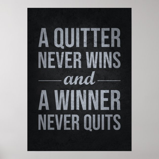 Quitter Never Wins, Winner Never Quits Poster (Front)