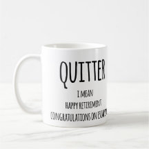 Quitter Retirement Gift, Funny Retirement Gift Co