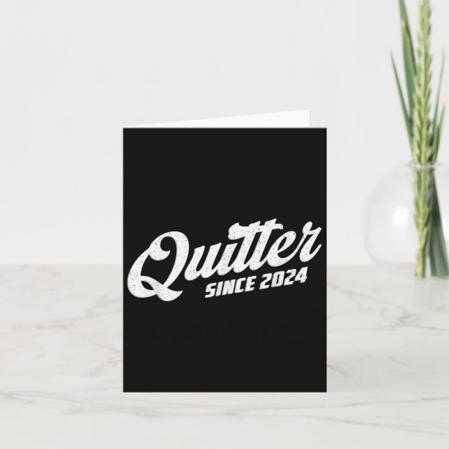 Quitter Since 2024 Non-smoker Quit Smoking  Card (Front)