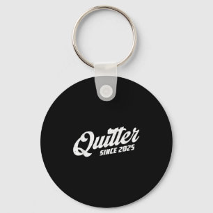 Quitter Since 2025 Non-smoker Quit Smoking  Key Ring