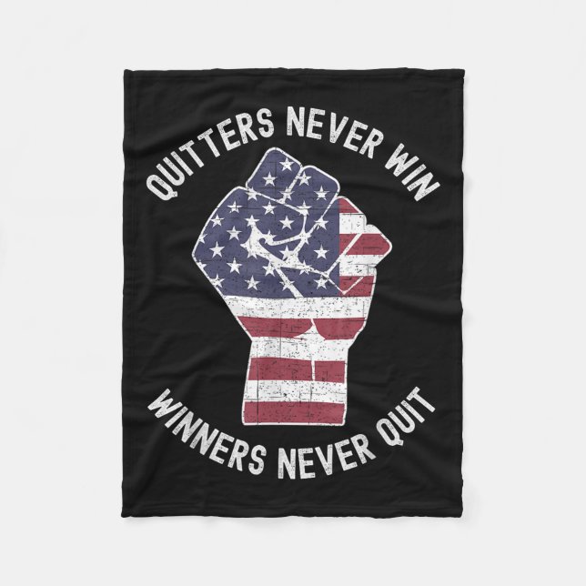 Quitters Never Win And Winners Never Quit Motivati Fleece Blanket (Front)