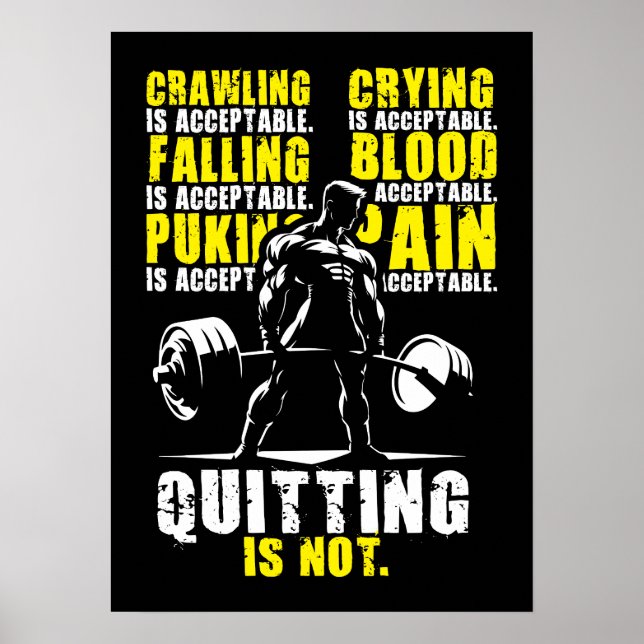 Quitting Is Not Acceptable - Motivational Gym Poster (Front)