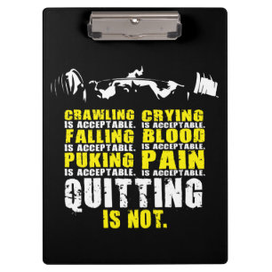 Quitting Is Not Acceptable - Workout Motivational Clipboard