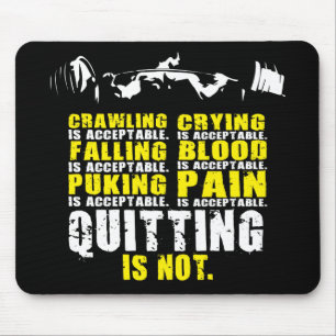 Quitting Is Not Acceptable - Workout Motivational Mouse Mat