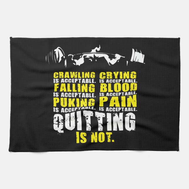 Quitting Is Not Acceptable - Workout Motivational Tea Towel (Horizontal)