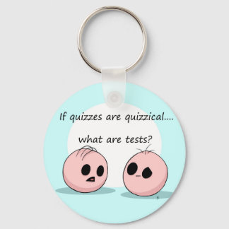 Quizzes and Tests Key Ring