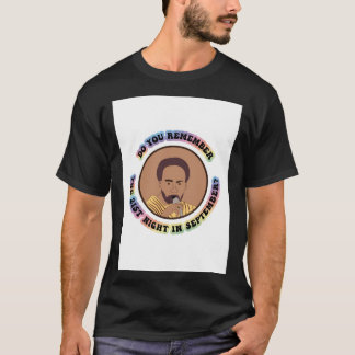 &quot;Do You Remember&quot; Earth Wind &amp; Fire  T-Shirt