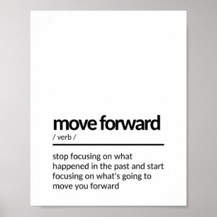 Quote About Moving On and Forward Poster