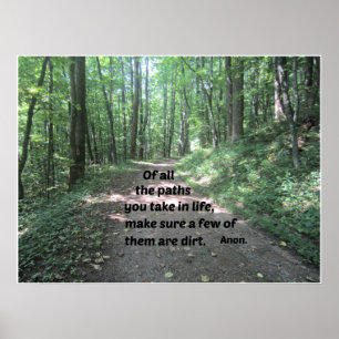 Quote about nature's paths. poster