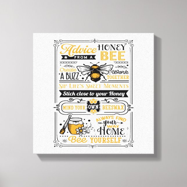 Quote Advice from a honey bee Canvas Print (Front)