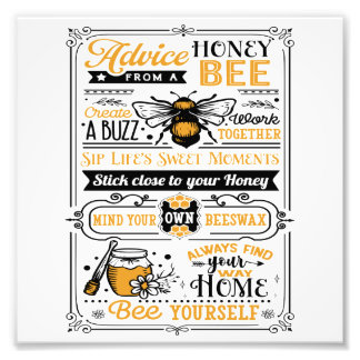 Quote Advice from a honey bee Photo Print