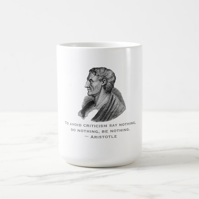 Quote Avoid Criticism Philosopher Aristotle Coffee Mug (Center)