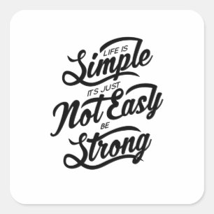 Quote - Be Strong - bright Square Sticker