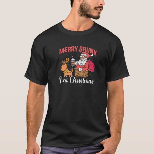 Quote Blouse Casual Drunk Xmas Im Christmas T-Shirt (Front)