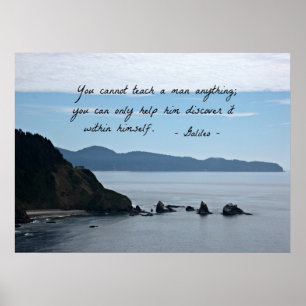 Quote by Galileo: You cannot teach a man anything Poster