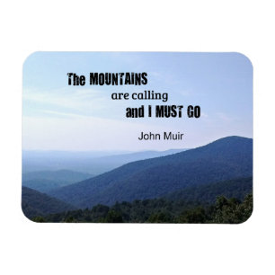 Quote by John Muir about mountains Magnet