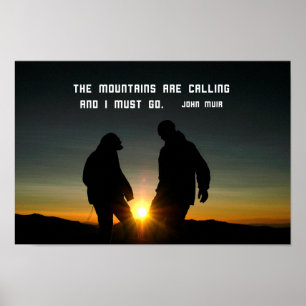 Quote by John Muir: The mountains are calling Poster