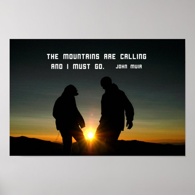 Quote by John Muir: The mountains are calling Poster (Front)