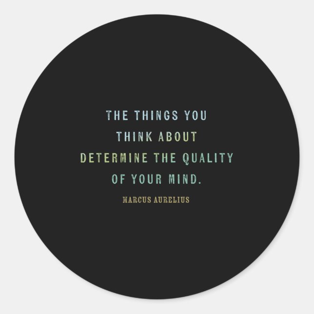 Quote By Marcus Aurelius, Mindset Motivational Quo Classic Round Sticker (Front)