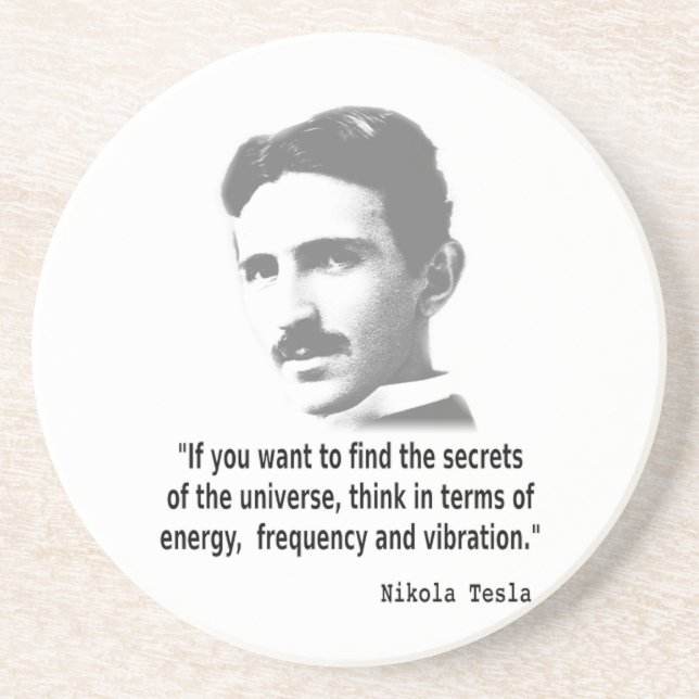 Quote By Nikola Tesla Coaster (Front)