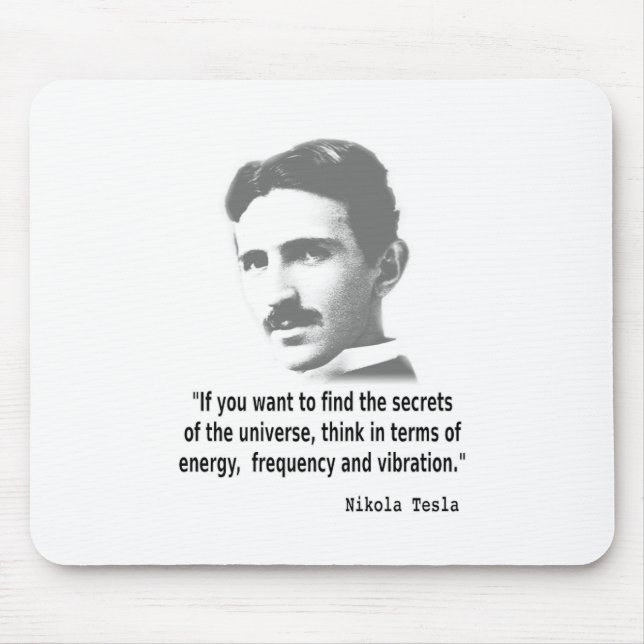 Quote By Nikola Tesla Mouse Mat (Front)