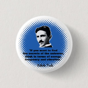 Quote By Nikola Tesla T-Shirt 3 Cm Round Badge
