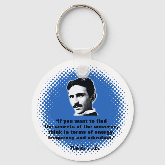 Quote By Nikola Tesla T-Shirt Key Ring (Front)
