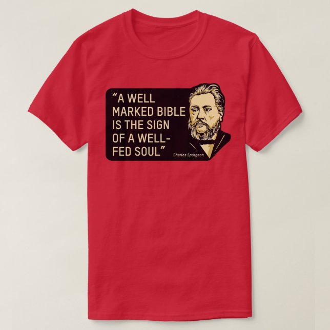Quote by theologian and preacher Charles Spurgeon T-Shirt (Design Front)