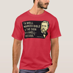 Quote by theologian and preacher Charles Spurgeon T-Shirt