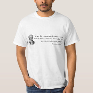 Quote by Thomas Jefferson T-Shirt