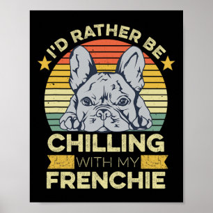 Quote For A French Bulldog Owner 1  Poster